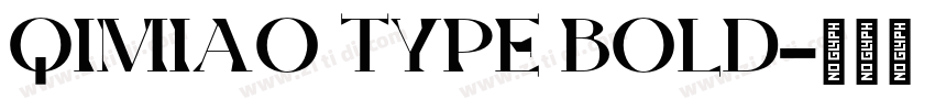QIMIAO TYPE BOLD字体转换
